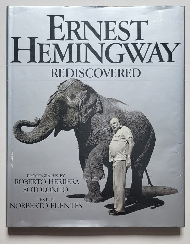 Ernest Hemingway Rediscovered