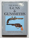 The Book of Guns & Gunsmiths
