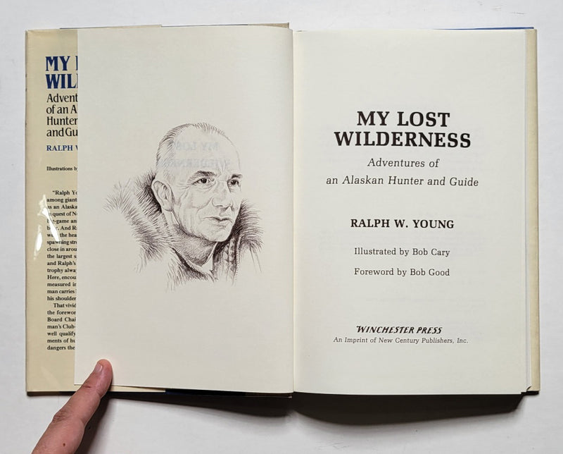 My Lost Wilderness: Adventures of an Alaskan Hunter and Guide