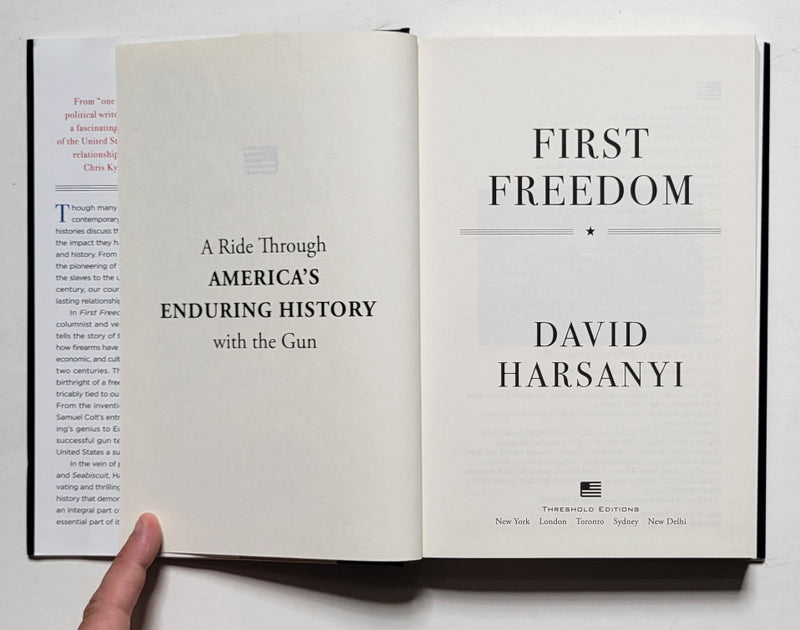 First Freedom: A Ride Through America’s Enduring History with the Gun