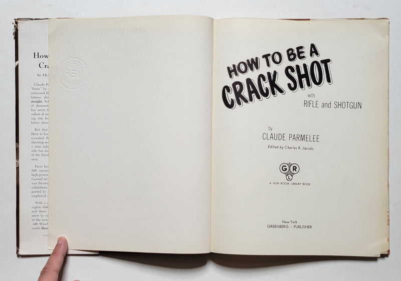 How to Be a Crack Shot with Rifle and Shotgun