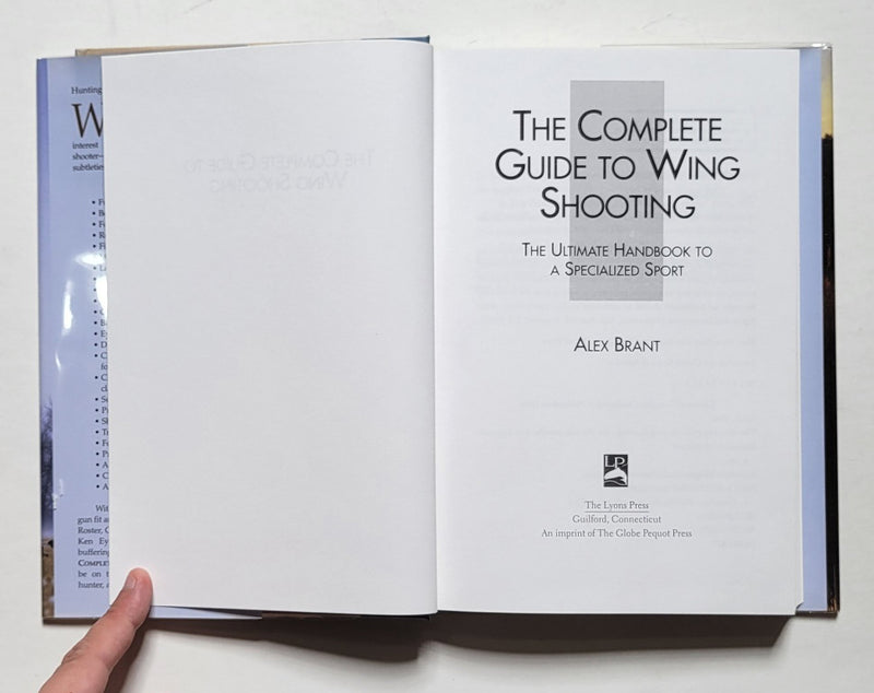 The Complete Guide to Wing Shooting: The Ultimate Handbook to a Specialized Sport