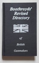 Boothroyds’ Revised Director of British Gunmakers