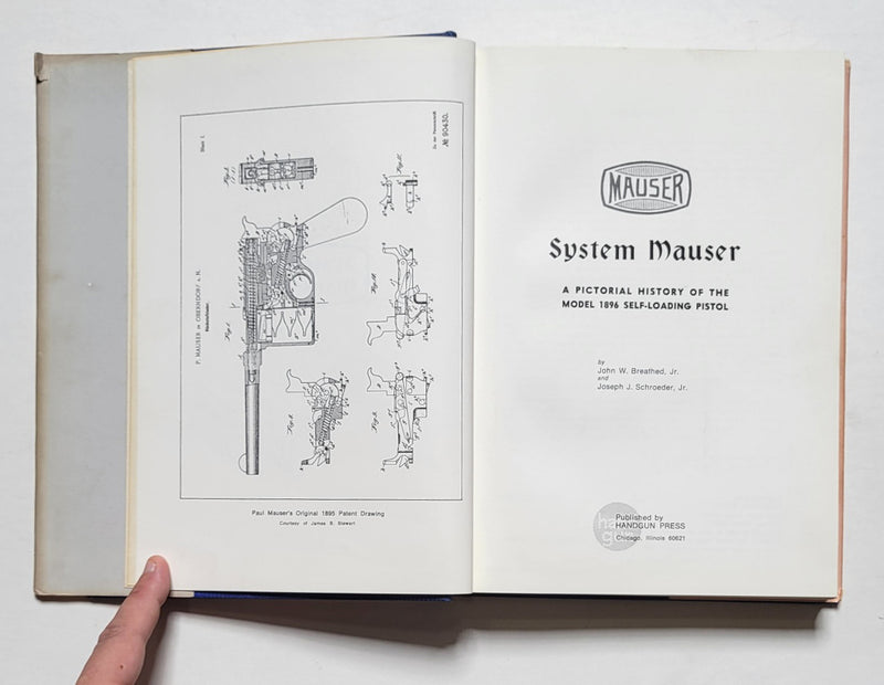 System Mauser: A Pictorial History of the Model 1896 Self-Loading Pistol