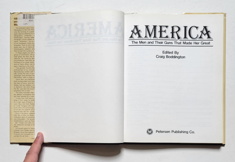 America: The Men and Their Guns that Made Her Great