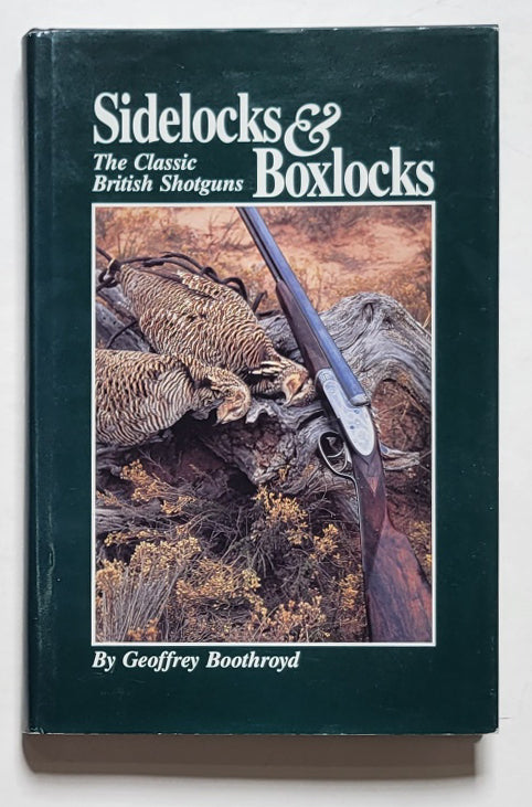 Sidelocks & Boxlocks: The Classic British Shotguns