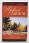 Upland Autumn: Birds, Dogs, and Shotgun Shells