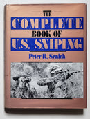 The Complete Book of U. S. Sniping