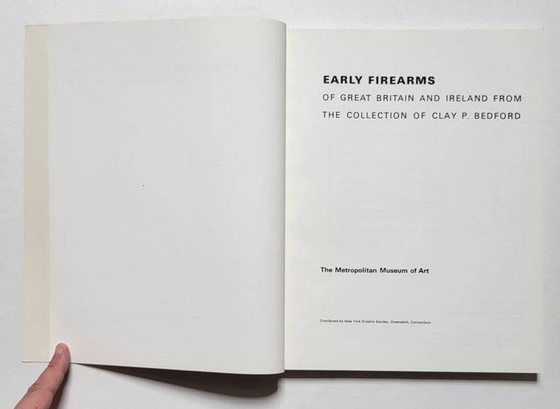 Early Firearms of Great Britain and Ireland from the Collection of Clay Bedford