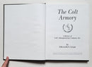 The Colt Armory: A History of Colt’s Manufacturing Company, Inc.