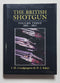 The British Shotgun: Volume Three—1891-2011