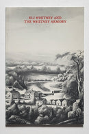 Eli Whitney and the Whitney Armory