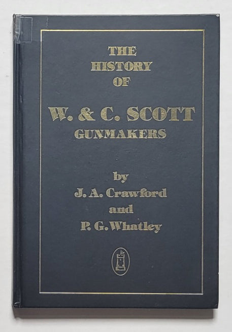 The History of W. & C. Scott  Gunmakers