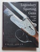 Legendary Sporting Guns: Shotguns and Rifles