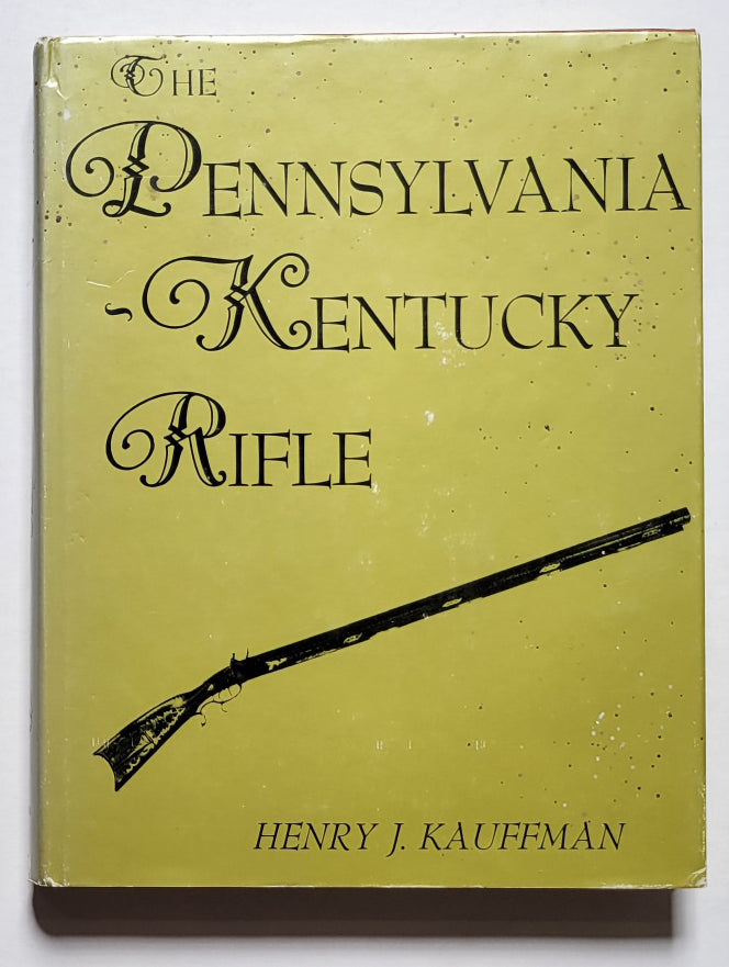 The Pennsylvania-Kentucky Rifle