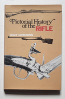 Pictorial History of the Rifle