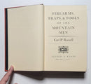 Firearms, Traps, & Tools of the Mountain Men