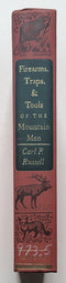 Firearms, Traps, & Tools of the Mountain Men