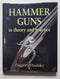 Hammer Guns in Theory and Practice