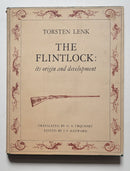 The Flintlock: Its Origin and Development