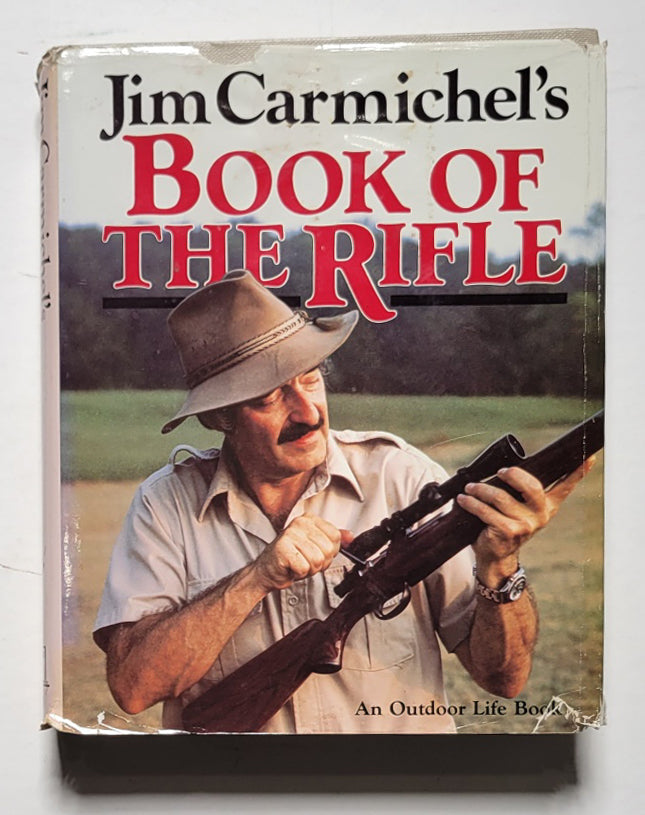 Jim Carmichael’s Book of the Rifle