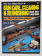 The Gun Digest Book of Gun Care, Cleaning & Refinishing