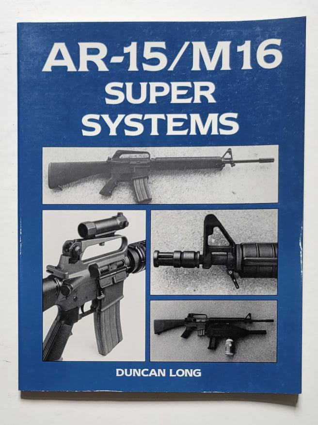 AR-15/M16 Super Systems