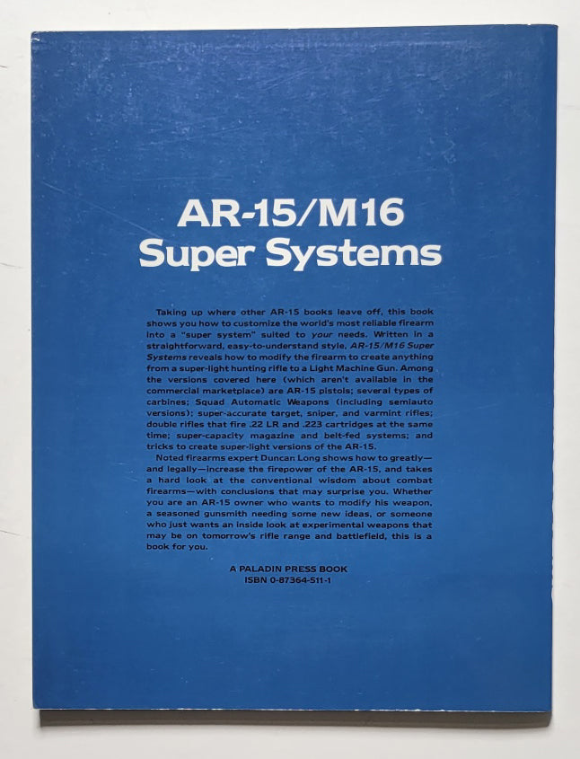 AR-15/M16 Super Systems