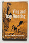 Wing and Trap Shooting
