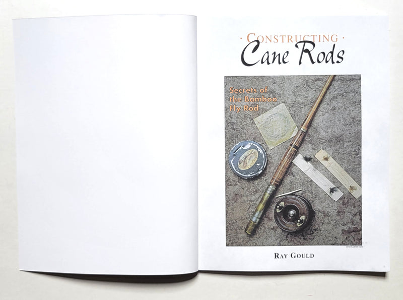 Constructing Cane Rods: Secrets of the Bamboo Fly Rod