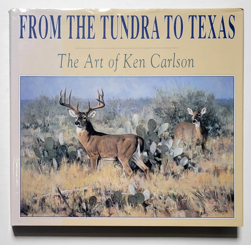 From the Tundra to Texas: The Art of Ken Carlson