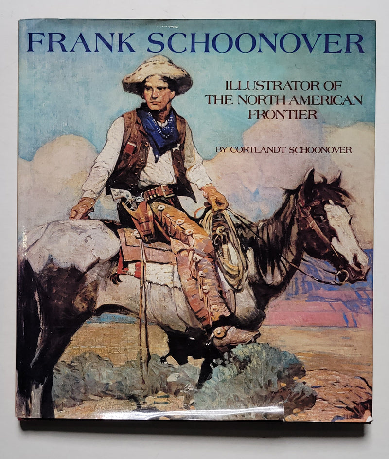 Frank Schoonover, Illustrator of the North American Frontier