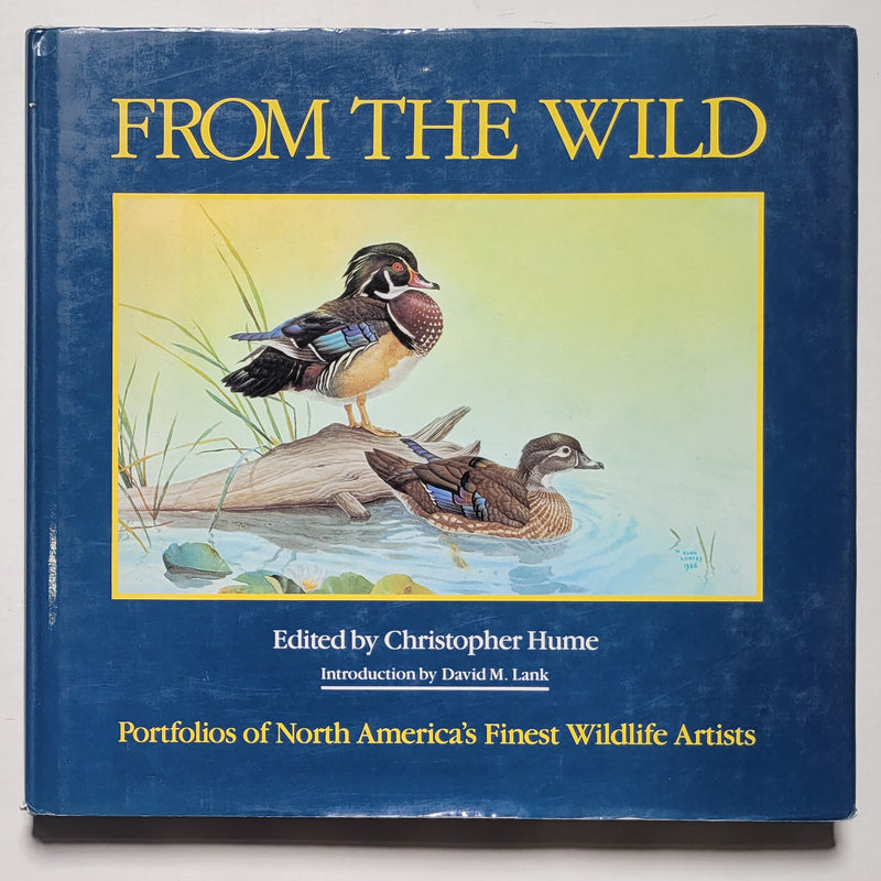 From the Wild: Portfolio of America's Finest Wildlife Artists