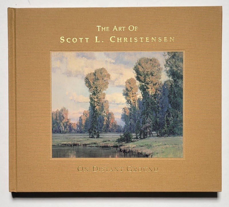 The Art of Scott L. Christensen: On Distant Ground