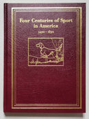Four Centuries of Sport in America: 1490-1890