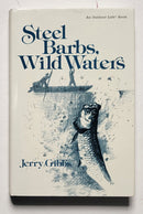 Steel Barbs, Wild Waters