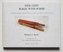 Neil Cost: Magic with Wood: A Photographic Collection of Unique and Rare Turkey Calls