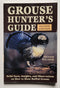 Grouse Hunter’s Guide