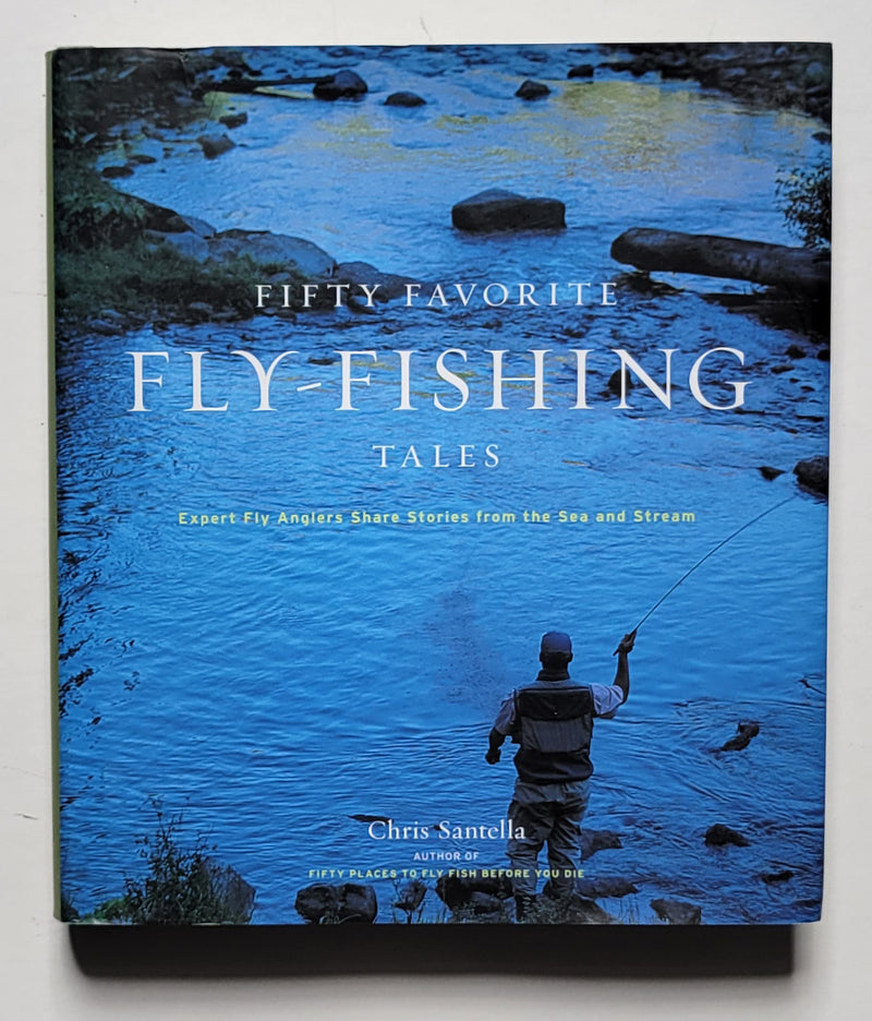 Fifty Favorite Fly-Fishing Tales