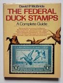 The Federal Duck Stamps: A Complete Guide