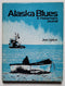 Alaska Blues: A Fisherman’s Journal