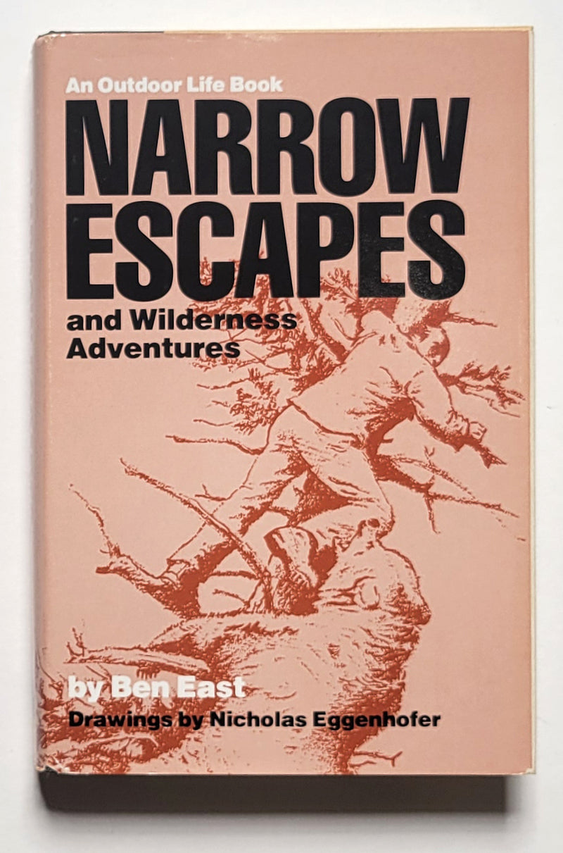 Narrow Escapes and Wilderness Adventures