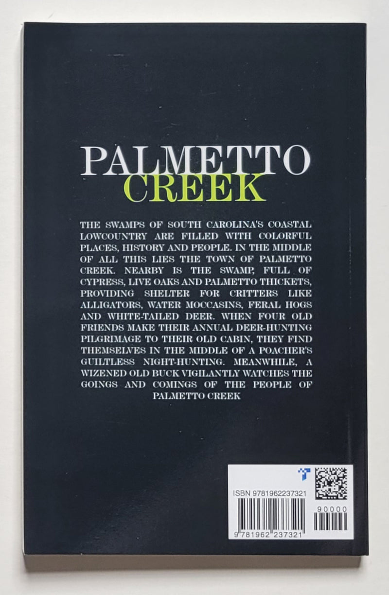 Palmetto Creek: A tale of the South Carolina Lowcountry