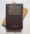 The Last Best Day: A Trout Fisher's Perspective Deluxe