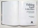 Fishing Lure Collectibles: An Identification and Value Guide to the Most Collectible Antique Fishing Lures