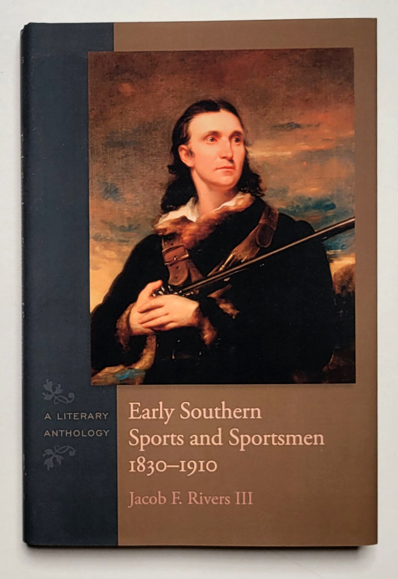 Early Southern Sports and Sportsmen, 1830-1910