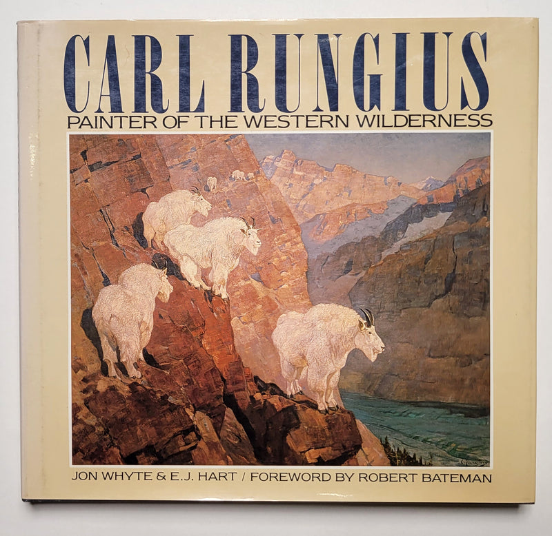 Carl Rungius: Painter of the Western Wilderness