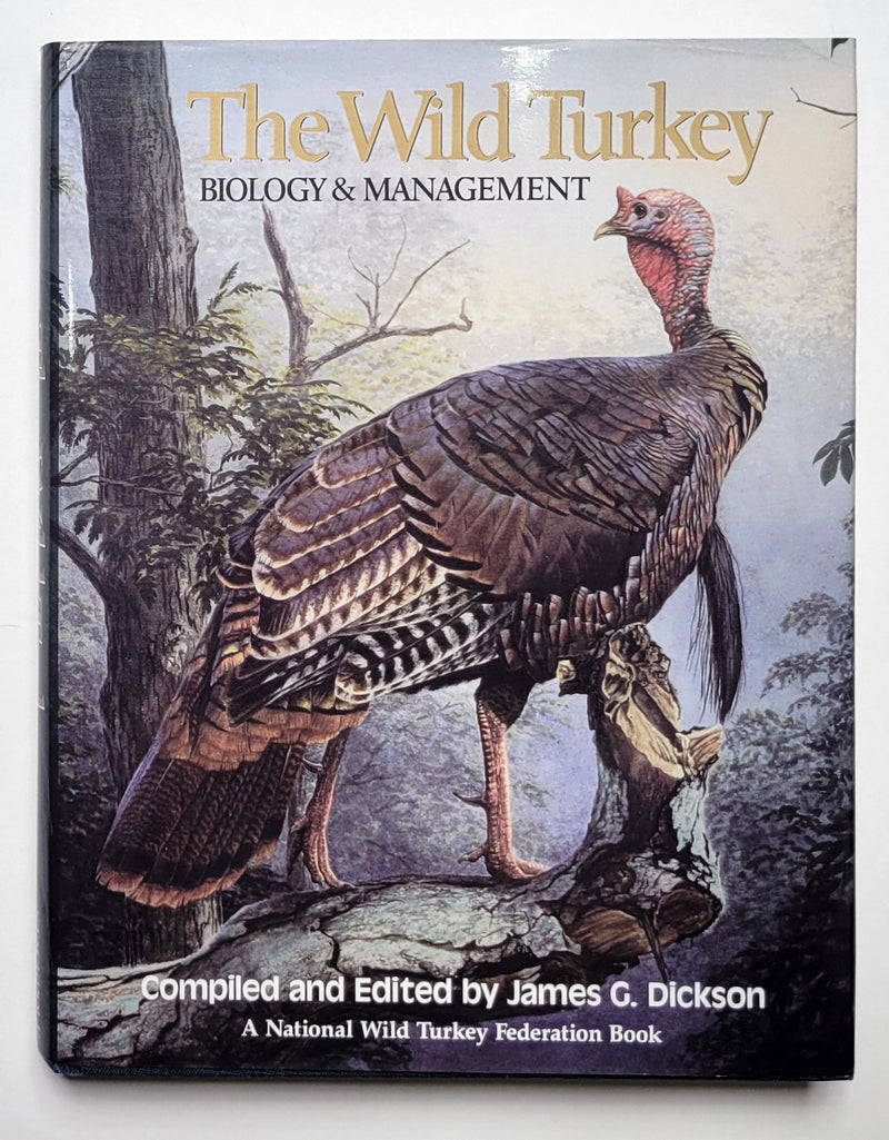 The Wild Turkey: Biology and Management