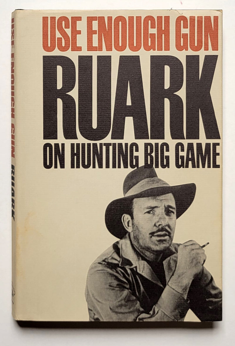 Use Enough Gun: On Hunting Big Game