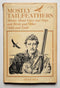 Mostly Tailfeathers: Stories about Guns and Dogs and Birds and Other Odds and Ends